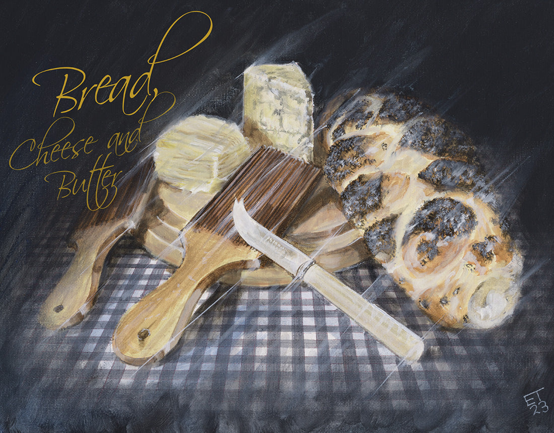 Bread, Cheese & Butter - Giclee Print